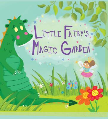 Little Fairy's Magic Garden - Little Hippo Books - Children's Padded Board Book