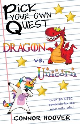 Image for Pick Your Own Quest: Dragon vs. Unicorn Pick Your Own Quest: Dragon vs. Unicorn