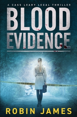 BLOOD EVIDENCE: A CASE LEARY LEGAL THRILLER