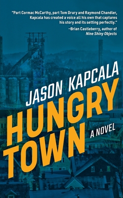 Hungry Town: A Novel