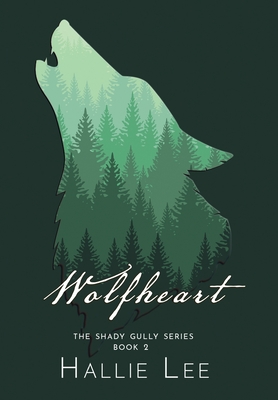 Wolfheart (The Shady Gully Series, Book 2)