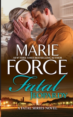 Fatal Jeopardy: The First Family Series, Book 7