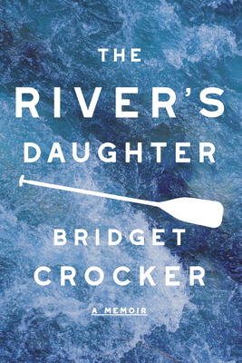 River's Daughter: A Memoir