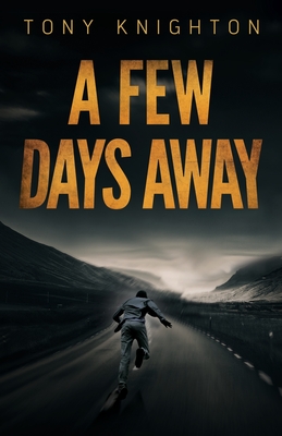 A Few Days Away (The Nameless Thief)