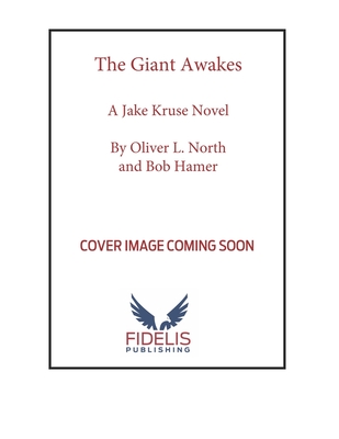 The Giant Awakes: A Jake Kruse Novel