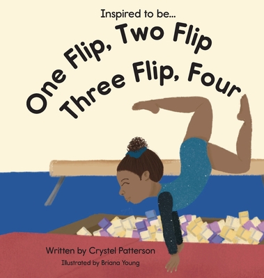 One Flip, Two Flip, Three Flip, Four (Inspired to Be.)