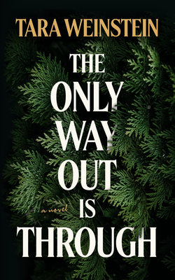 Only Way Out Is Through
