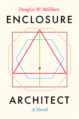 Enclosure Architect: A Novel