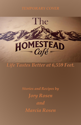 Image for Homestead Cafe: Life Tastes Better at 6,559 Feet Homestead Cafe: Life Tastes Better at 6,559 Feet