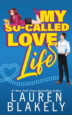 My So-Called Love Life: An Enemies to Lovers/Only One Bed Romance (How to Date)