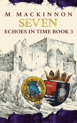 SEVEN (ECHOES IN TIME, NO 3)