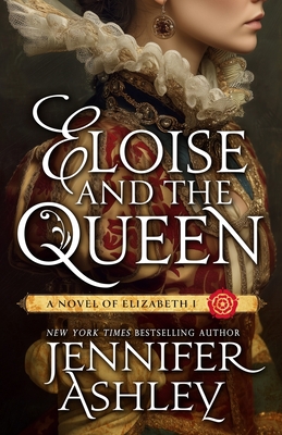 Image for ELOISE AND THE QUEEN LADIES OF TUDOR ENGLAND BOOK ONE ELOISE AND THE QUEEN LADIES OF TUDOR ENGLAND BOOK ONE