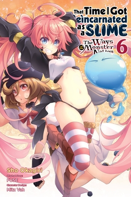 That Time I Got Reincarnated as a Slime, Vol. 6 (manga): The Ways of the Monster Nation (That Time I Got Reincarnated as a Slime: The Ways of the Monster Nation, 6)