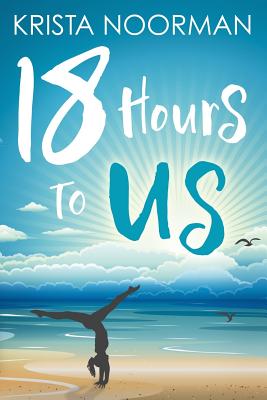 Image for 18 Hours To Us 18 Hours To Us