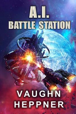 Image for A.I. Battle Station (The A.I. Series) A.I. Battle Station (The A.I. Series)