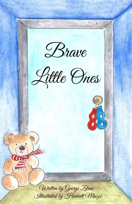 Brave Little Ones (Happiness on Steroids)