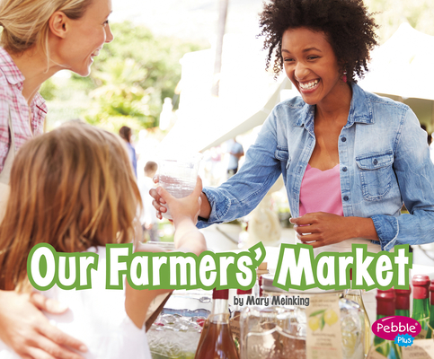 Image for Our Farmers Market (Places in Our Community) Our Farmers Market (Places in Our Community)