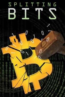 Splitting Bits: Understanding Bitcoin and the Blockchain
