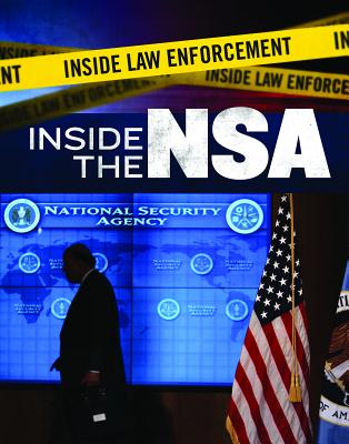 Inside the NSA (Inside Law Enforcement)