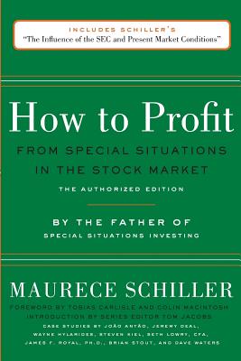 How to Profit from Special Situations in the Stock Market: The Authorized Edition