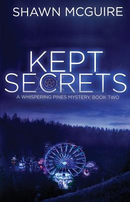 Kept Secrets: A Whispering Pines Mystery, Book 2