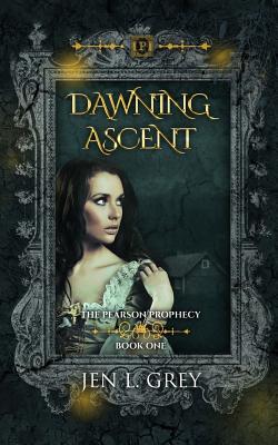 Dawning Ascent (The Pearson Prophecy)