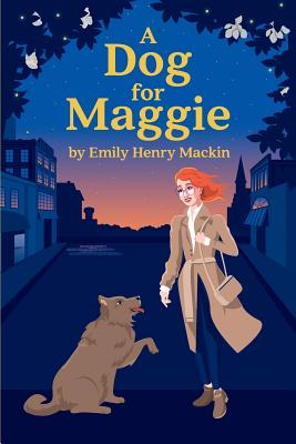 A Dog For Maggie