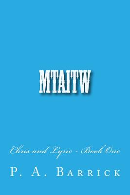 mtaitw Chris and Lyric, Book One