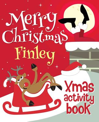 Merry Christmas Finley - Xmas Activity Book: (Personalized Children's Activity Book)