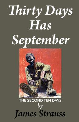 Image for Thirty Days Has September,: The Second Ten Days Thirty Days Has September,: The Second Ten Days