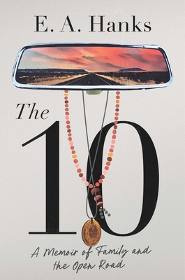 10: A Memoir of Family and the Open Road