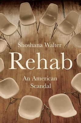 Rehab: An American Scandal