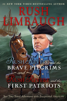 Image for RUSH REVERE AND THE BRAVE PILGRIMS AND RUSH REVERE AND THE FIRST PATRIOTS: TWO TIME-TRAVEL ADVENTURE