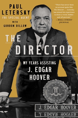 Director: My Years Assisting J. Edgar Hoover