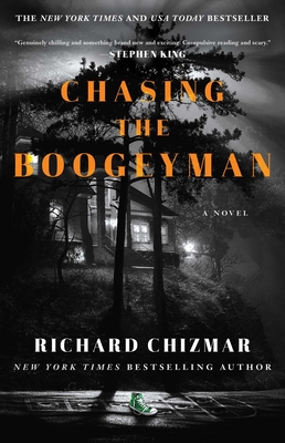 Chasing the Boogeyman: A Novel