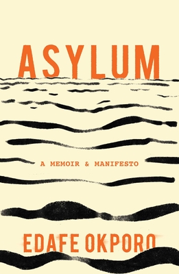 Image for Asylum: A Memoir & Manifesto