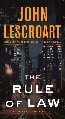 The Rule of Law: A Novel (18) (Dismas Hardy)