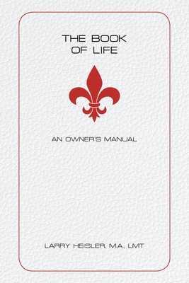 The Book of Life: An Owner's Manual
