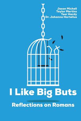 Image for I Like Big Buts: Reflections on Paul's Letter to the Romans