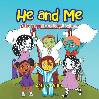 Image for He and Me: Little Nuggets for Bright Futures