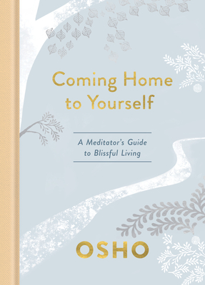 Coming Home To Yourself: A Meditator's Guide To Bl
