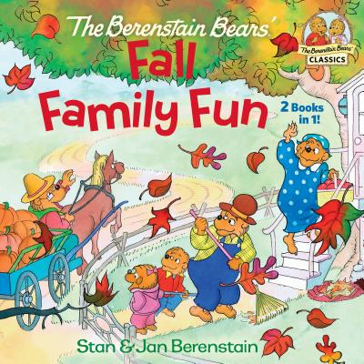 The Berenstain Bears Fall Family Fun: Includes The Berenstain Bears Trick or Treat and The Berenstain Bears and the Prize Pumpkin (The Berenstain Bears' Classics)