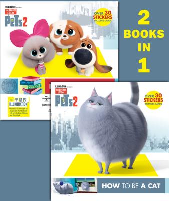 How to Be a Cat/How to Be a Dog (The Secret Life of Pets 2) (Pictureback(R))