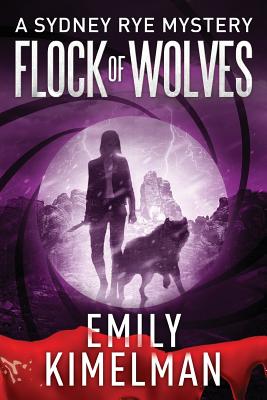 Flock of Wolves (Sydney Rye Mysteries)