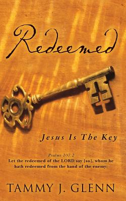 Redeemed: Jesus Is The Key
