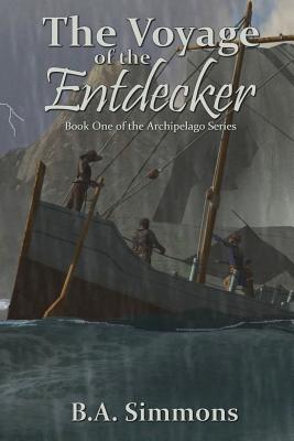 Voyage of the Entdecker: Book One of the Archipelago Series