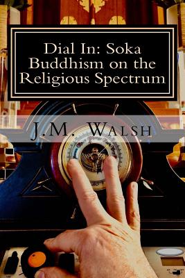 Dial In: Soka Buddhism on the Religious Spectrum