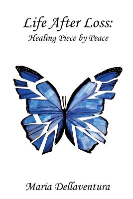 Life After Loss: Healing Piece by Peace