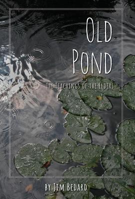 Old Pond: The Teachings of the Elders Image for Old Pond: The Teachings of the Elders