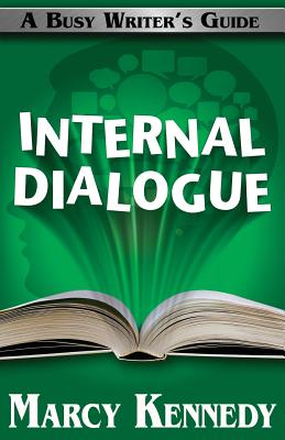 Internal Dialogue (Busy Writer's Guides) (Volume 7) Image for Internal Dialogue (Busy Writer's Guides) (Volume 7)